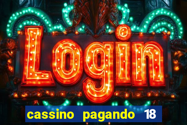 cassino pagando 18 reais no cadastro